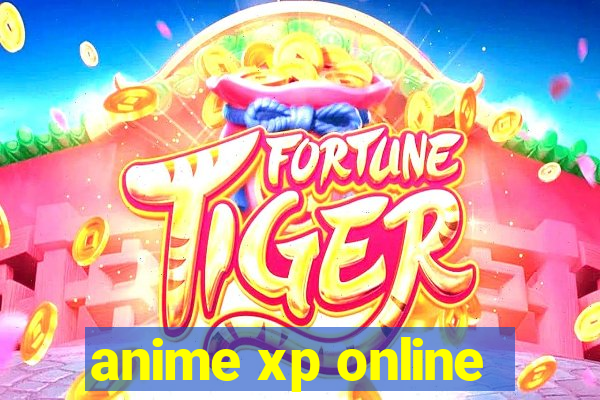 anime xp online